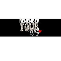 Remember Your Why Cool Funny Motivation Inspirational Quote Bumper Sticker