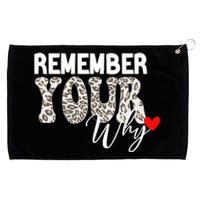 Remember Your Why Cool Funny Motivation Inspirational Quote Grommeted Golf Towel