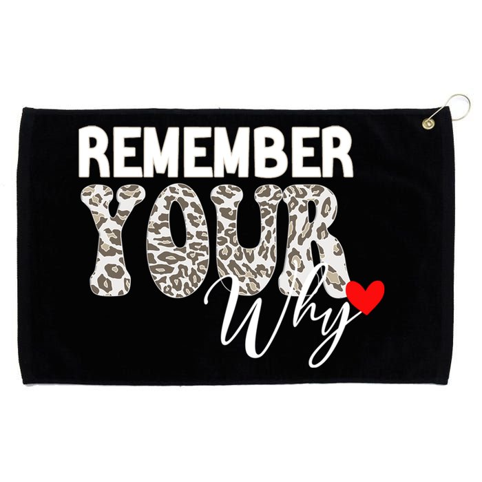 Remember Your Why Cool Funny Motivation Inspirational Quote Grommeted Golf Towel