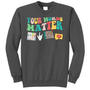 Retro Your Words Matters Speech Therapy Specialist Tall Sweatshirt