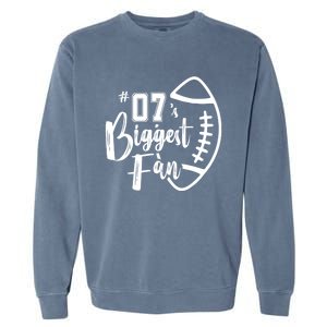 Seven 07 Biggest Fan Gift Football Mom Dad Sister Brother Gift Garment-Dyed Sweatshirt