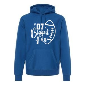 Seven 07 Biggest Fan Gift Football Mom Dad Sister Brother Gift Premium Hoodie