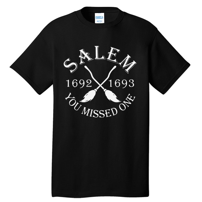 Salem 1692 1693 You Missed One Tall T-Shirt