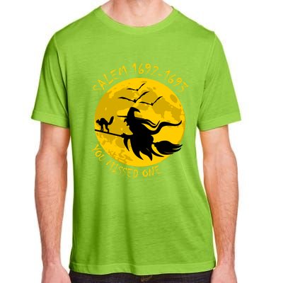 Salem 1692 1693 You Missed One Witch Riding Broom Great Gift Adult ChromaSoft Performance T-Shirt