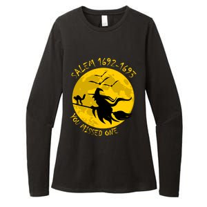 Salem 1692 1693 You Missed One Witch Riding Broom Great Gift Womens CVC Long Sleeve Shirt