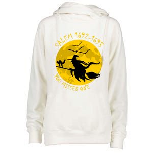 Salem 1692 1693 You Missed One Witch Riding Broom Great Gift Womens Funnel Neck Pullover Hood