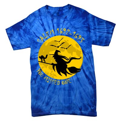 Salem 1692 1693 You Missed One Witch Riding Broom Great Gift Tie-Dye T-Shirt