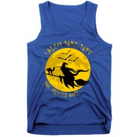 Salem 1692 1693 You Missed One Witch Riding Broom Great Gift Tank Top