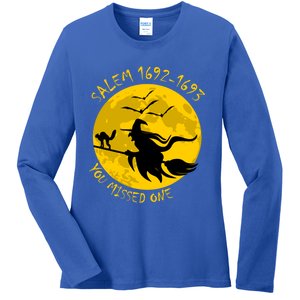 Salem 1692 1693 You Missed One Witch Riding Broom Great Gift Ladies Long Sleeve Shirt