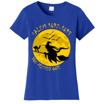 Salem 1692 1693 You Missed One Witch Riding Broom Great Gift Women's T-Shirt