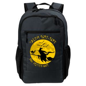 Salem 1692 1693 You Missed One Witch Riding Broom Great Gift Daily Commute Backpack