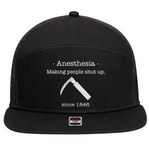 Since 1846 Anesthesia Making People Shut Up 7 Panel Mesh Trucker Snapback Hat