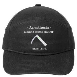 Since 1846 Anesthesia Making People Shut Up 7-Panel Snapback Hat