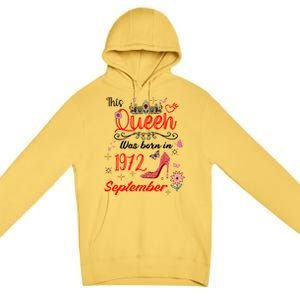 September 1972 Birthday This Queen Was Born In September Cute Gift Premium Pullover Hoodie