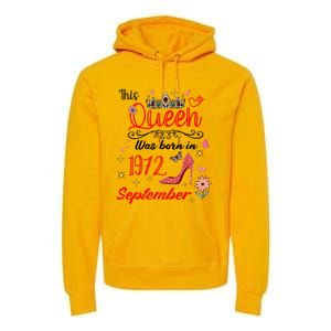 September 1972 Birthday This Queen Was Born In September Cute Gift Premium Hoodie