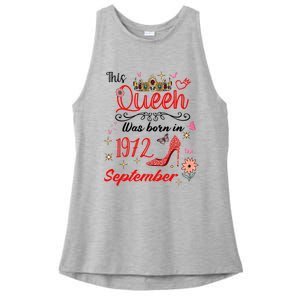 September 1972 Birthday This Queen Was Born In September Cute Gift Ladies PosiCharge Tri-Blend Wicking Tank