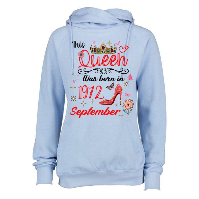 September 1972 Birthday This Queen Was Born In September Cute Gift Womens Funnel Neck Pullover Hood