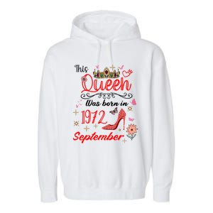 September 1972 Birthday This Queen Was Born In September Gift Garment-Dyed Fleece Hoodie