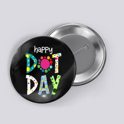 September 15th Colorful Polka Happy Dot Day Teacher Gift Button