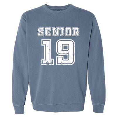 Senior 19 Class Of 2019 High School Graduation Gift Garment-Dyed Sweatshirt