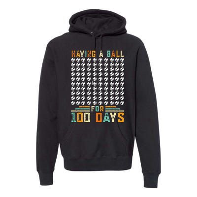 Soccer 100th Day Of School  Premium Hoodie