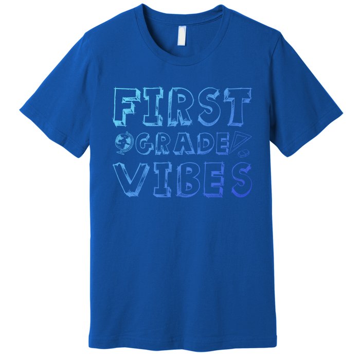 School 1St Grade Gift Back To School First Grade Vibes Cool Gift Premium T-Shirt