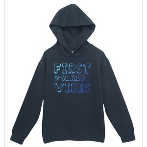 School 1St Grade Gift Back To School First Grade Vibes Cool Gift Urban Pullover Hoodie