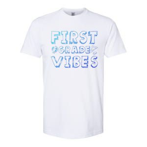 School 1St Grade Gift Back To School First Grade Vibes Cool Gift Softstyle CVC T-Shirt