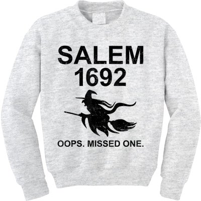 Salem 1692 Missed One Witch Funny Halloween Kids Sweatshirt