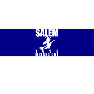 Salem 1692 Missed One Funny Halloween Witch Lover Occult Gift Bumper Sticker