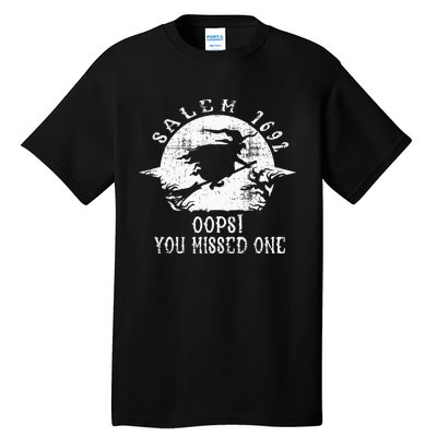 Salem 1692 Oops You Missed One Salem Witch Trials Halloween Tall T-Shirt