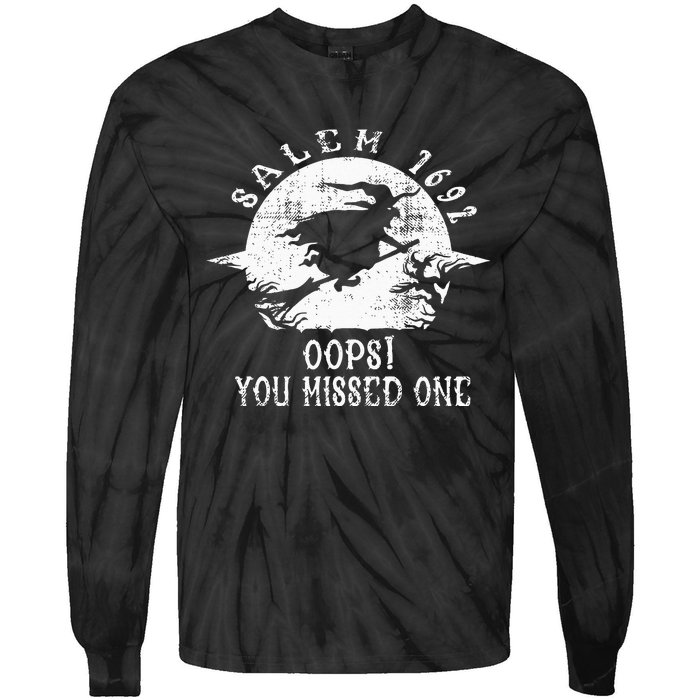 Salem 1692 Oops You Missed One Salem Witch Trials Halloween Tie-Dye Long Sleeve Shirt