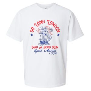 Ship 1776 So Long London Had A Good Run America 1776 Sueded Cloud Jersey T-Shirt