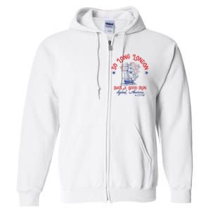 Ship 1776 So Long London Had A Good Run America 1776 Full Zip Hoodie