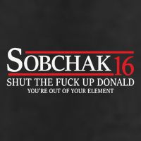 Sobchak 16 Shut The Fuck Up Donald YouRe Out Of Your Element Cool Comfort Performance Bucket Hat