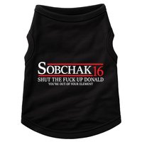 Sobchak 16 Shut The Fuck Up Donald YouRe Out Of Your Element Doggie Tank