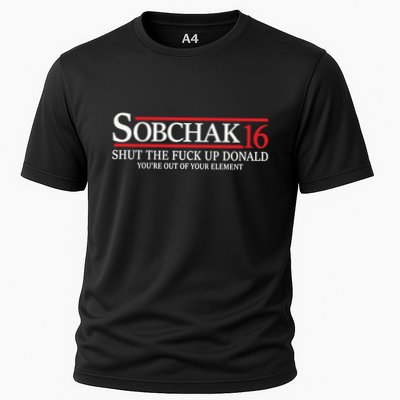 Sobchak 16 Shut The Fuck Up Donald YouRe Out Of Your Element Performance Shirt