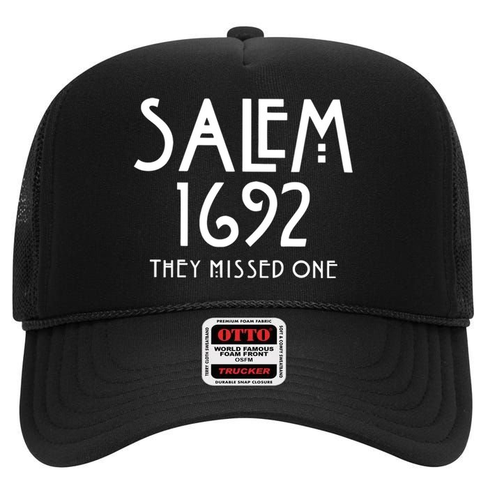 Salem 1692 They Missed One Funny Halloween Witch High Crown Mesh Back Trucker Hat