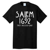 Salem 1692 They Missed One Funny Halloween Witch Tall T-Shirt