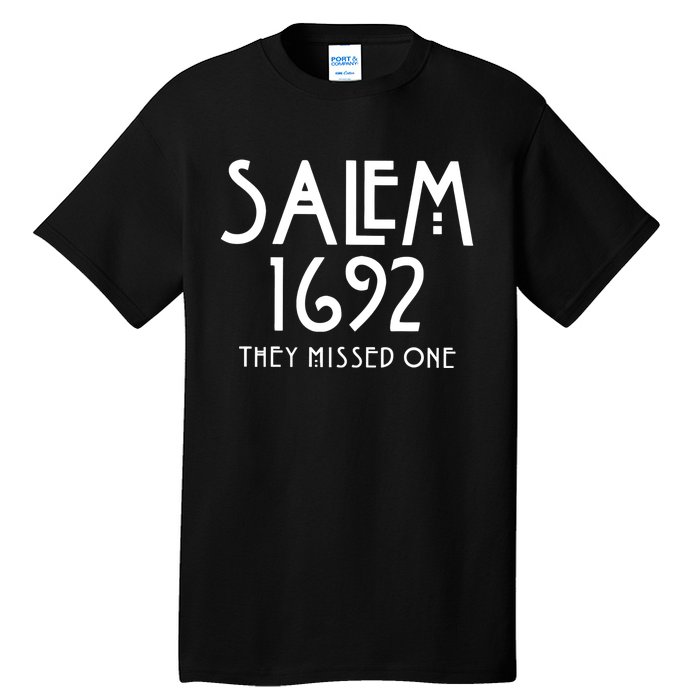 Salem 1692 They Missed One Funny Halloween Witch Tall T-Shirt