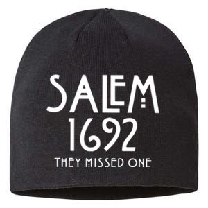 Salem 1692 They Missed One Funny Halloween Witch Sustainable Beanie