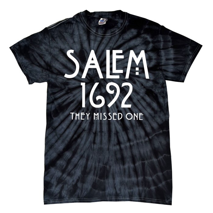 Salem 1692 They Missed One Funny Halloween Witch Tie-Dye T-Shirt