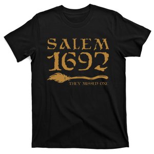 Salem 1692 They Missed One Witch Halloween T-Shirt