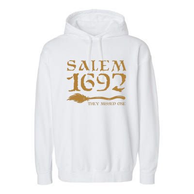 Salem 1692 They Missed One Witch Halloween Garment-Dyed Fleece Hoodie