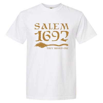 Salem 1692 They Missed One Witch Halloween Garment-Dyed Heavyweight T-Shirt