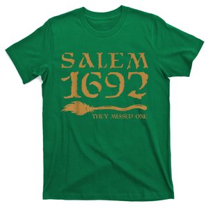 Salem 1692 They Missed One Witch Halloween T-Shirt