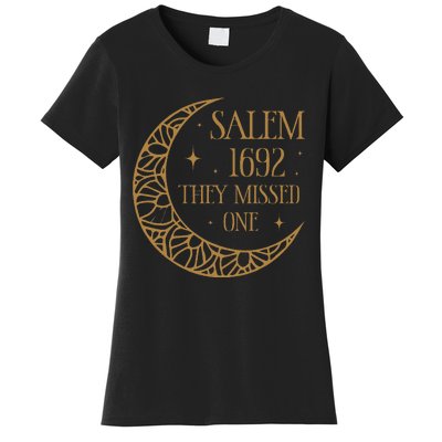 Salem 1692 They Missed One Women's T-Shirt