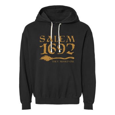 Salem 1692 They Missed One Witch Halloween Garment-Dyed Fleece Hoodie