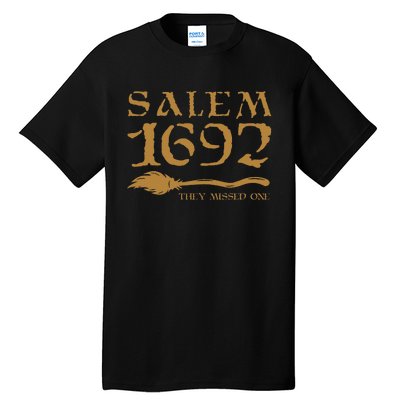 Salem 1692 They Missed One Witch Halloween Tall T-Shirt