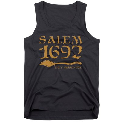 Salem 1692 They Missed One Witch Halloween Tank Top